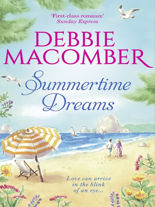 Title details for Summertime Dreams by Debbie Macomber - Available